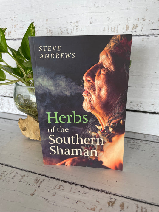 Herbs of the Southern Shaman