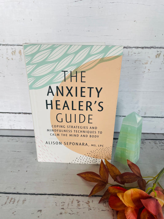 The Anxiety Healer’s Guide