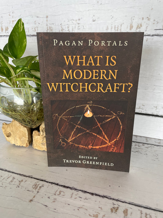 Pagan Portals ~ What is Modern Witchcraft
