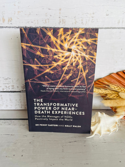 The Transformative Powers of Near Death Experiences