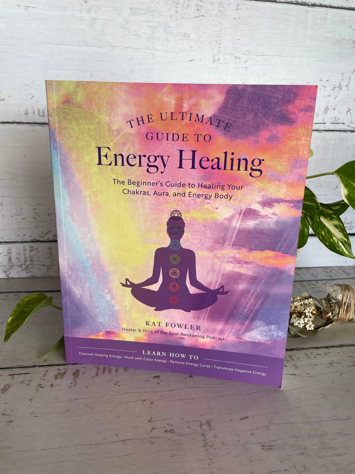 The Ultimate Guide to Energy Healing