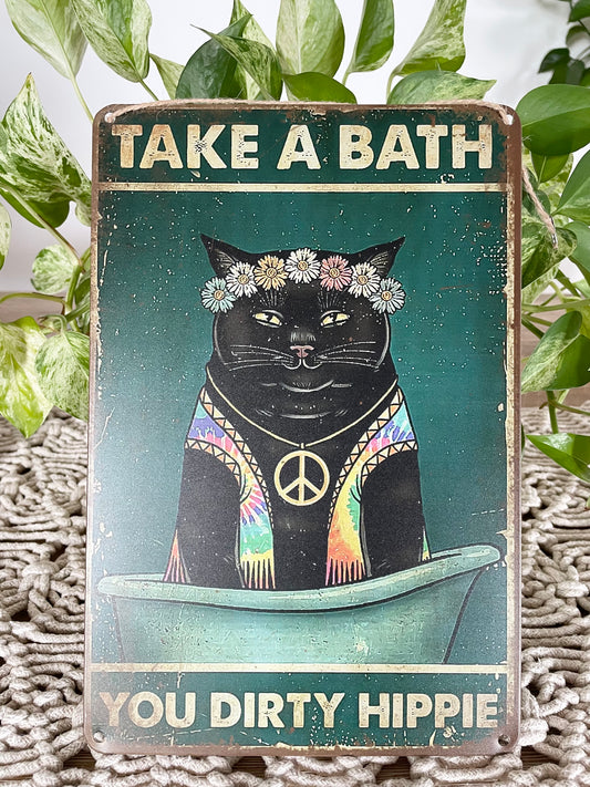 Rustic sign ~ Take a bath you dirty hippie
