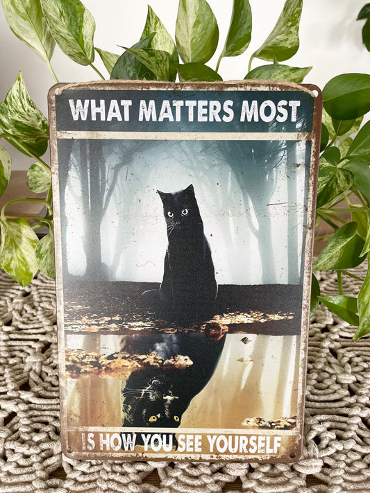 Rustic sign ~ What matters most is how you see yourself