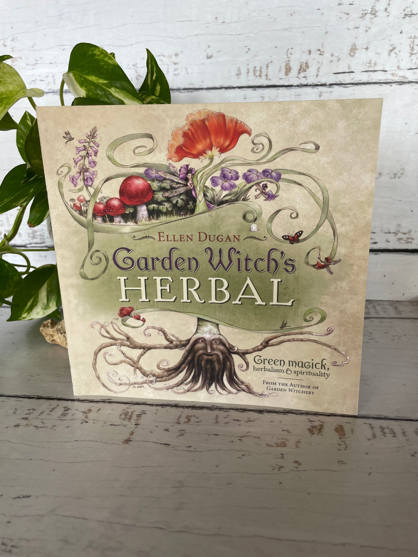 Garden Witch's Herbal: Green Magick, Herbalism & Spirituality